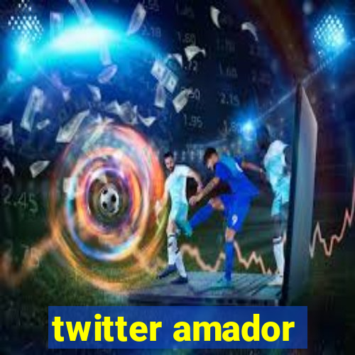 twitter amador